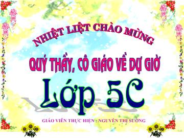 Bài giảng Tiếng việt lớp 5 - Tập đọc Trồng rừng ngập mặn - Năm học 2013-2014 - Nguyễn Thị Sương